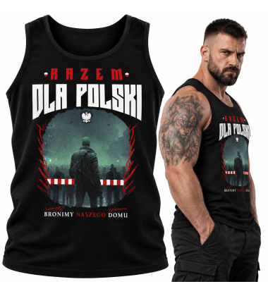 TANK TOP PATRIOTYCZNI RAZEM DLA POLSKI